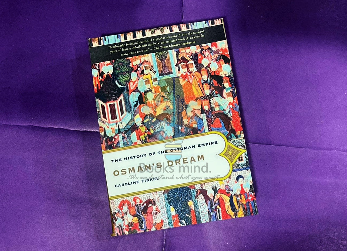The History Of The Ottoman Empire Osman's Dream