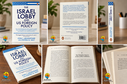 The Israel Lobby and U.S. Foreign Policy