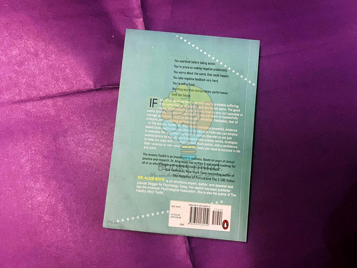 The Anxiety Toolkit: Strategies for Fine-Tuning Your Mind and Moving Past Your Stuck Points
