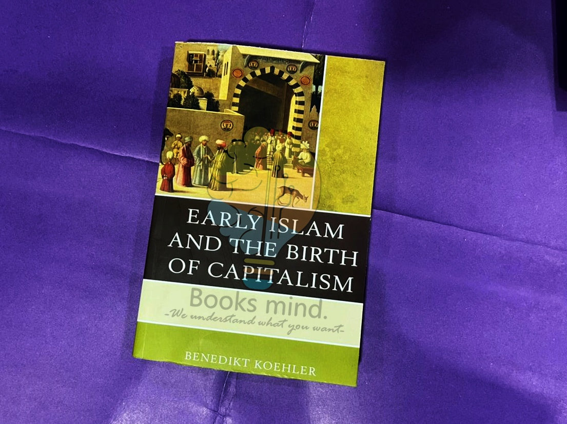 Early Islam and the Birth of Capitalism