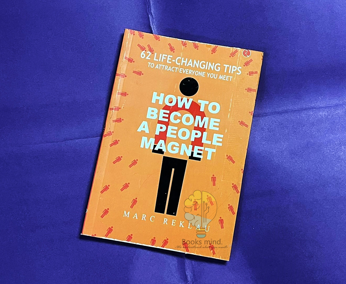 How to Become a People Magnet