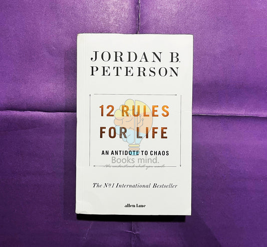 12 Rules for Life: An Antidote to Chaos