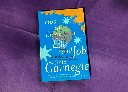 How to Enjoy Your Life and Your Job