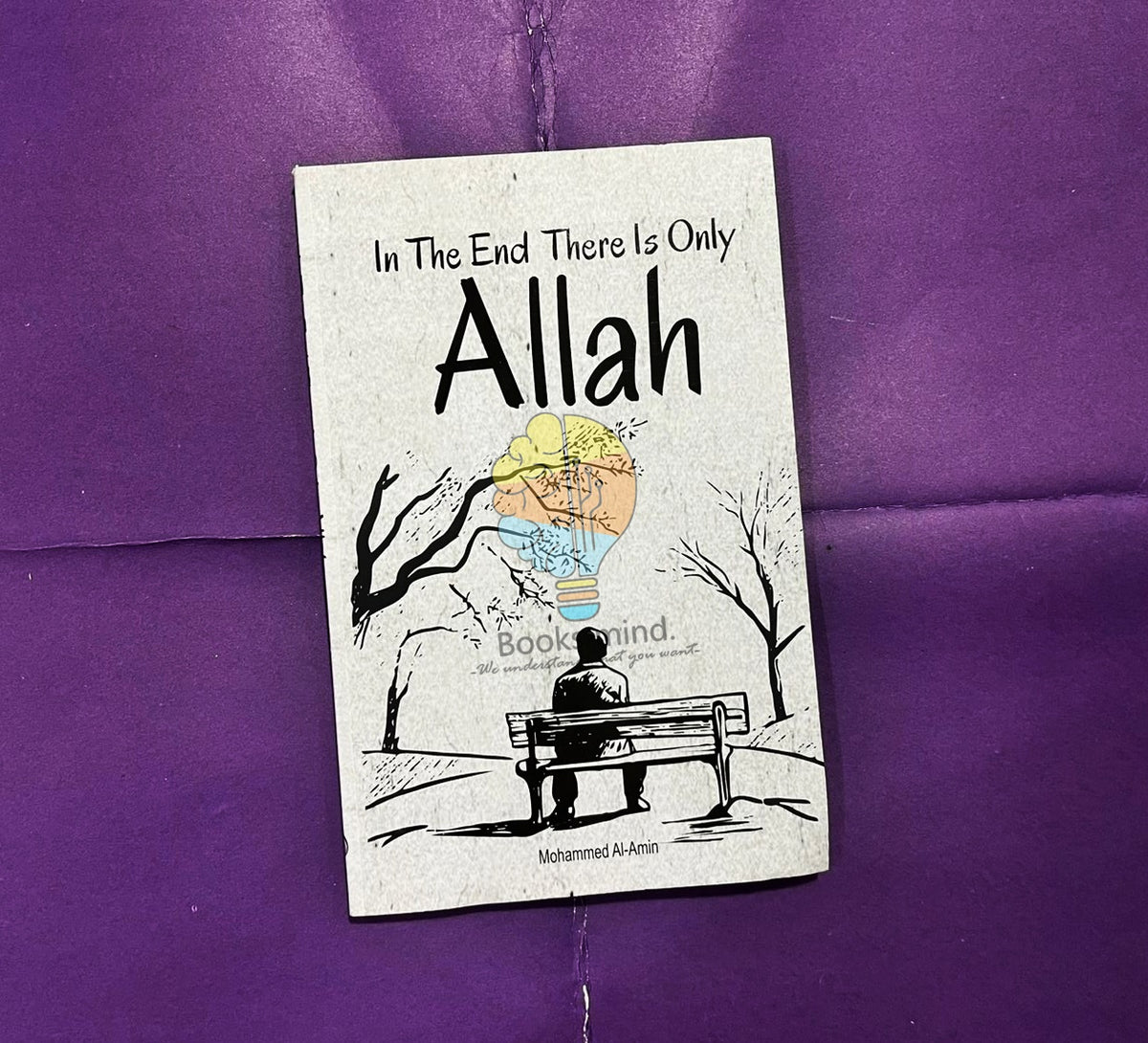 In The End, There Is Only Allah