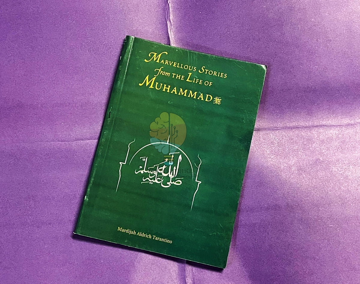 Marvellous Stories From the Life of Muhammad