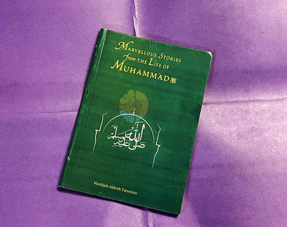 Marvellous Stories From the Life of Muhammad