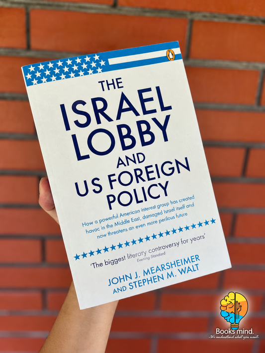The Israel Lobby and U.S. Foreign Policy