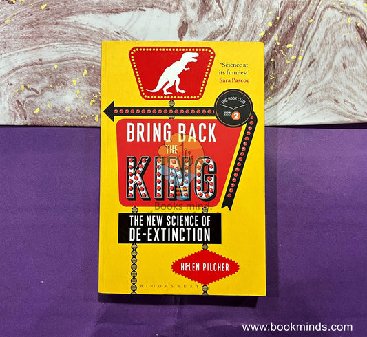 Bring Back the King: The New Science of De-extinction