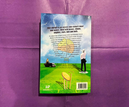 Test Cricket: The Unauthorised Biography