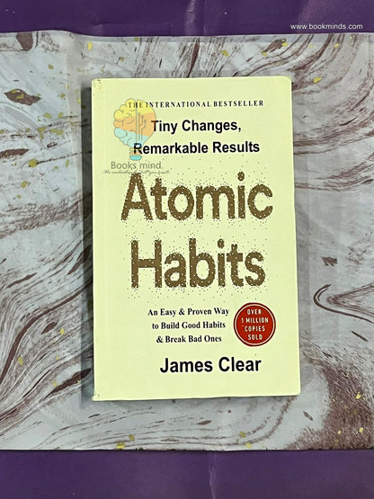 Atomic Habits: An Easy & Proven Way to Build Good Habits & Break Bad Ones
