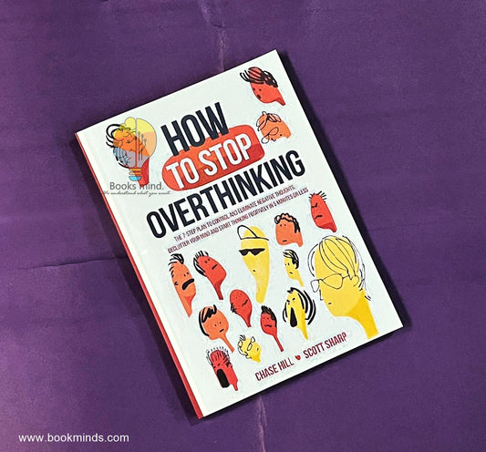 How To Stop Overthinking