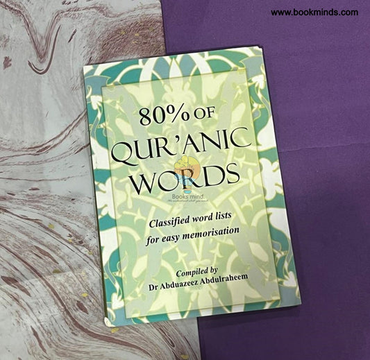 80% Of Quranic Words: Classified word lists for easy memorisation