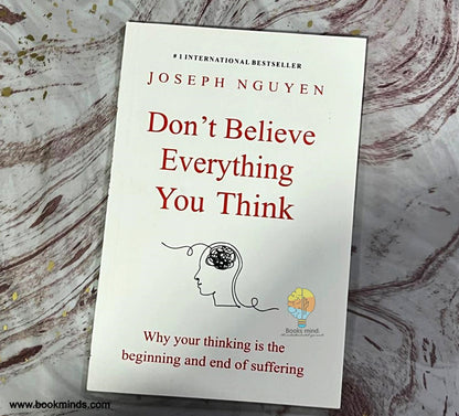 Don't Believe Everything You Think