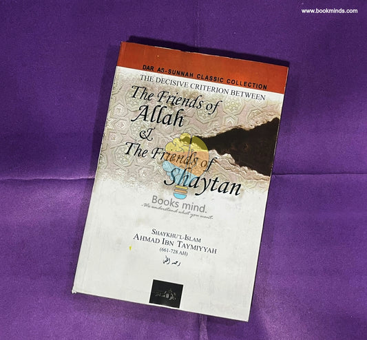 The Friends of Allah and the Friends of Shaytan