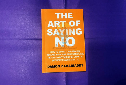 The Art Of Saying No