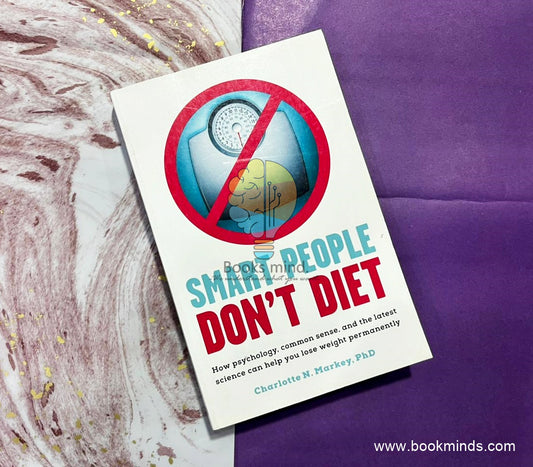 Smart People Don't Diet