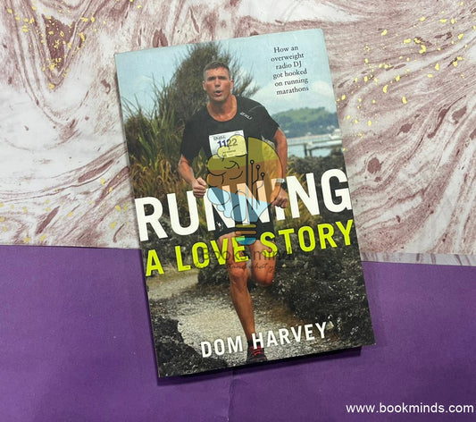 Running: A Love Story: How an overweight radio DJ got hooked on running marathons