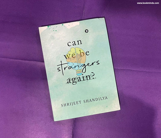 Can We Be Strangers Again?
