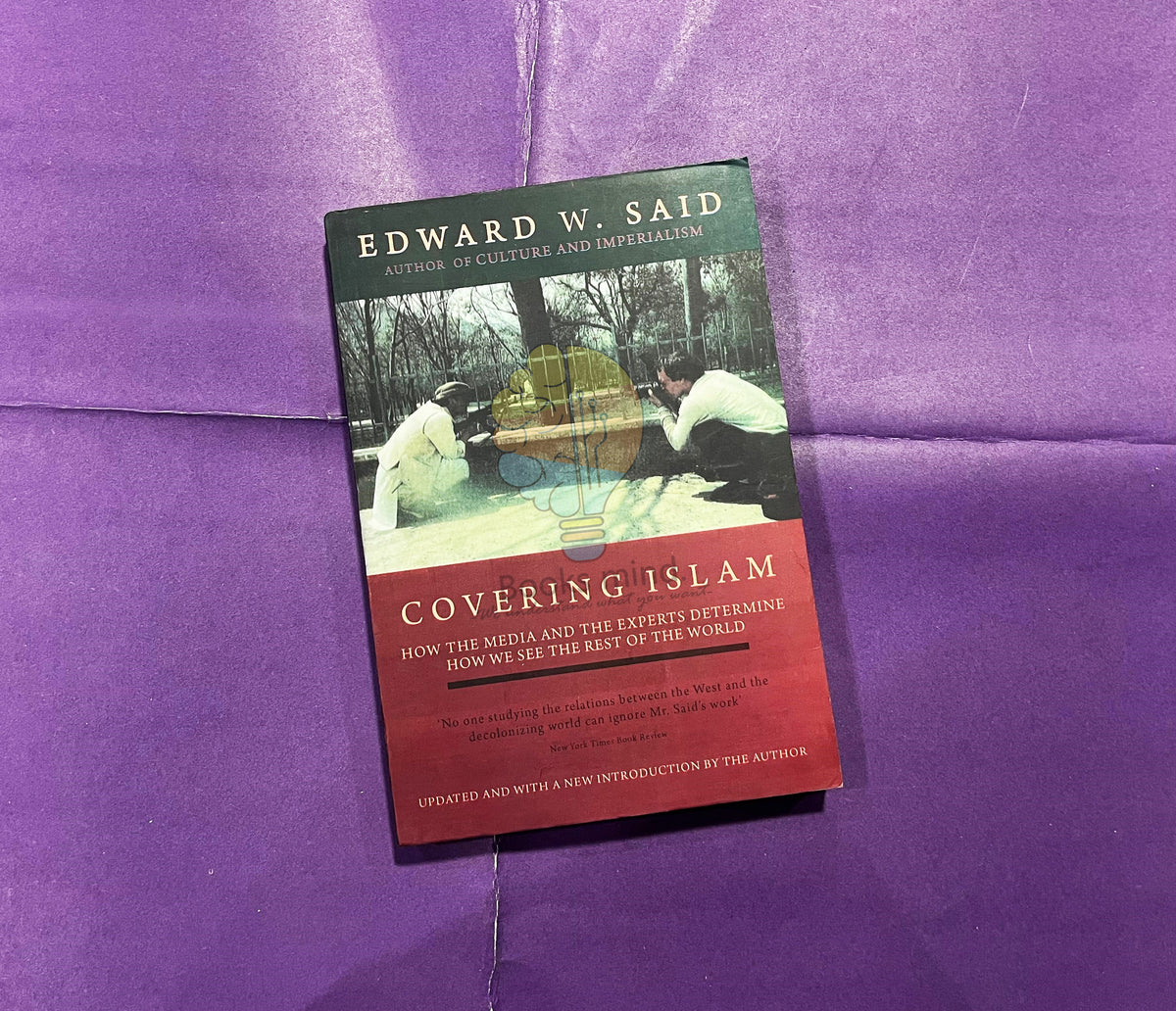 Covering Islam by Edward W.Said