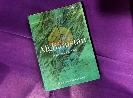 The Spectre Of Afghanistan(Security In Central Asia)