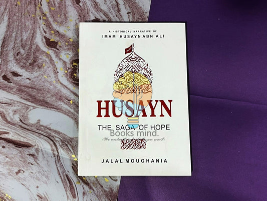 Husayn: The Saga of Hope