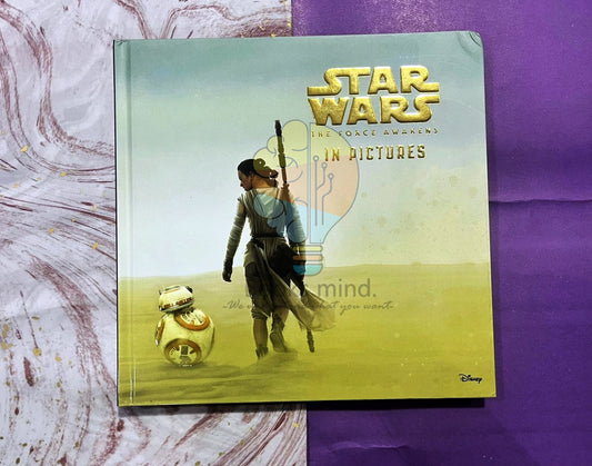 Star Wars - The Force Awakens in Pictures Book