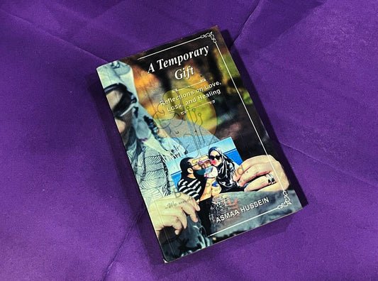 A Temporary Gift: Reflections on Love, Loss and Healing