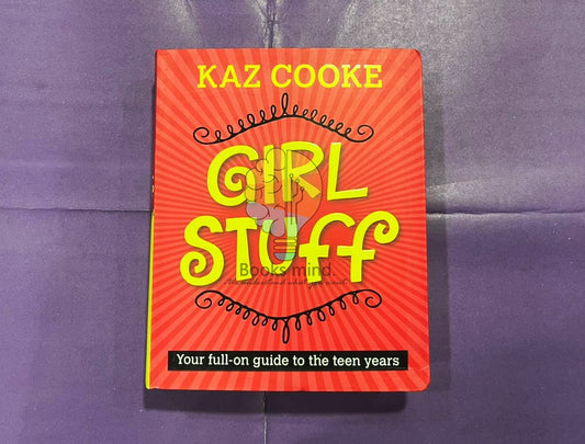 Girl Stuff - A Full-On Guide To The Teen Years