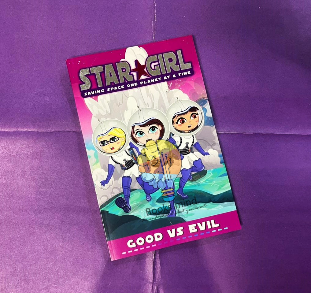 Star Girl - Good Vs Evil