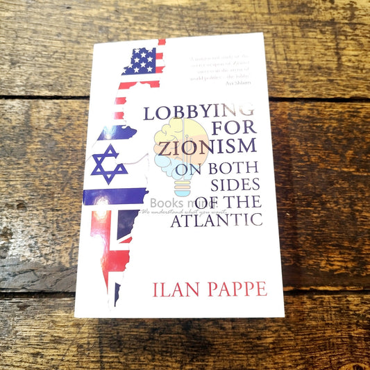 Lobbying for Zionism on Both Sides of the Atlantic