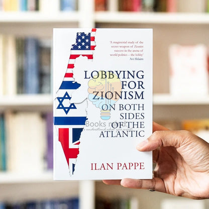 Lobbying for Zionism on Both Sides of the Atlantic