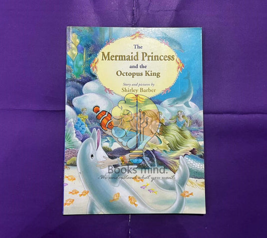 The Mermaid Princess and the Octopus King