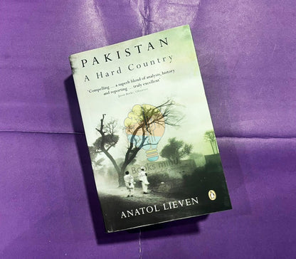 Pakistan: A Hard Country