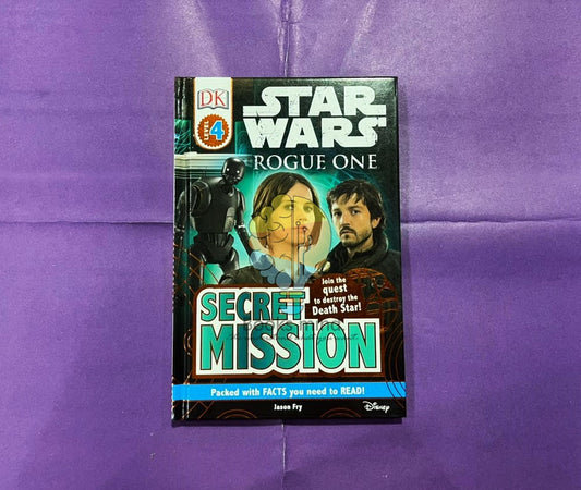 DK Readers L4: Star Wars: Rogue One: Secret Mission: Join the Quest to Destroy the Death Star