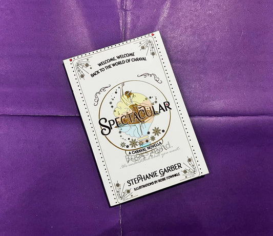 Spectacular (A Caraval Novwlla)