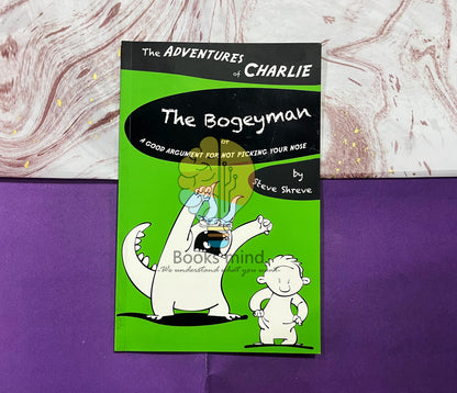 The Bogey Man: Or a Good Argument for Not Picking Your Nose