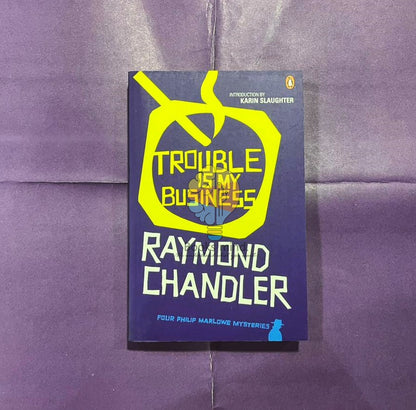 Trouble Is My Business