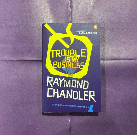 Trouble Is My Business
