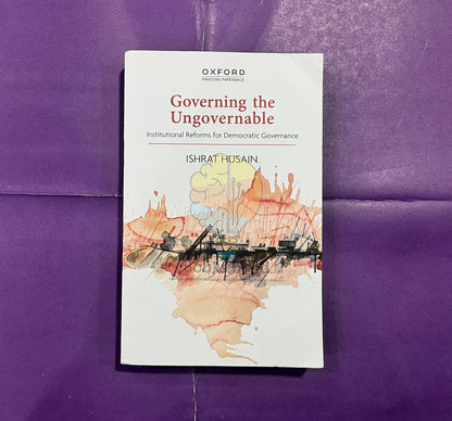 Governing the Ungovernable: Institutional Reforms for Democratic Governance