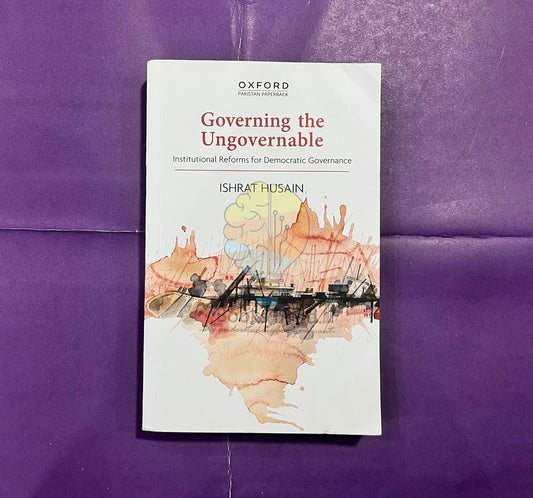 Governing the Ungovernable: Institutional Reforms for Democratic Governance